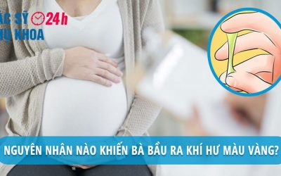 Ra khí hư màu vàng đậm khi mang thai nguyên nhân do đâu?